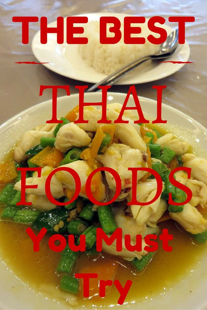 The Best Thai Foods You Must Try 