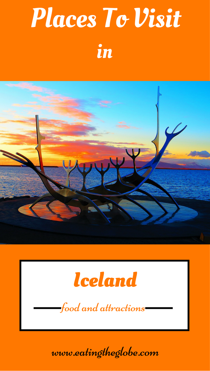 Places To Visit In Iceland: The Best Food And Attractions