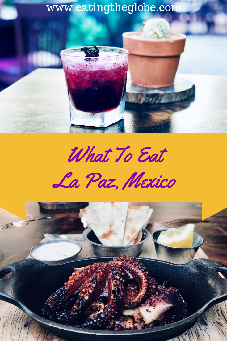 All The Things To Eat In La Paz, Mexico