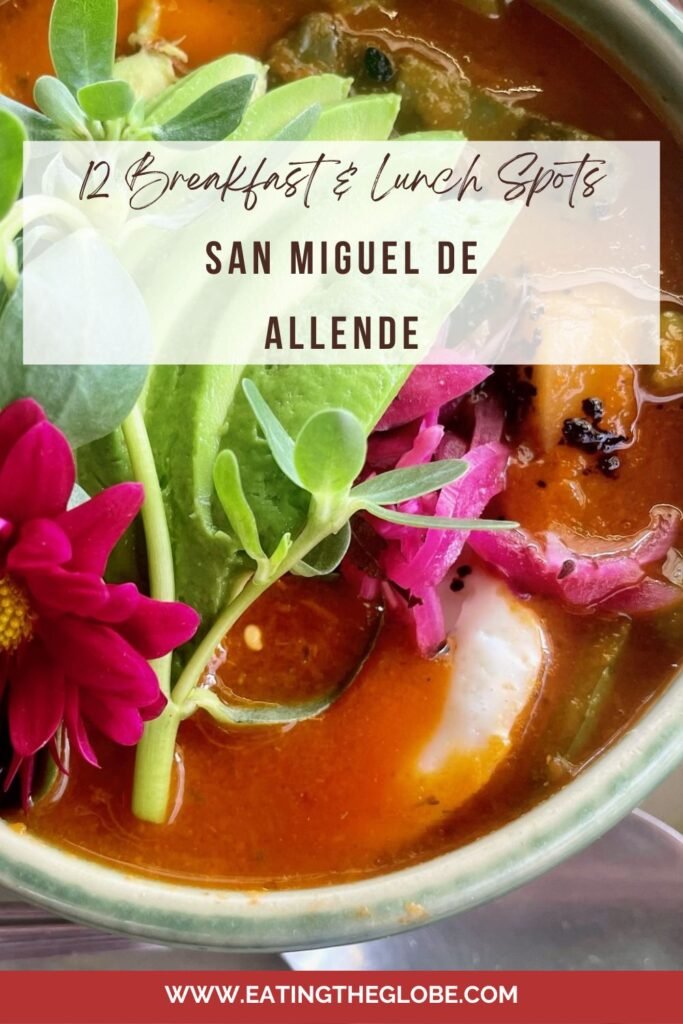 12 Must-Try Breakfast and Lunch Restaurants in San Miguel de Allende